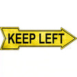 Keep Left Novelty Metal Arrow Sign 17" x 5" (A)