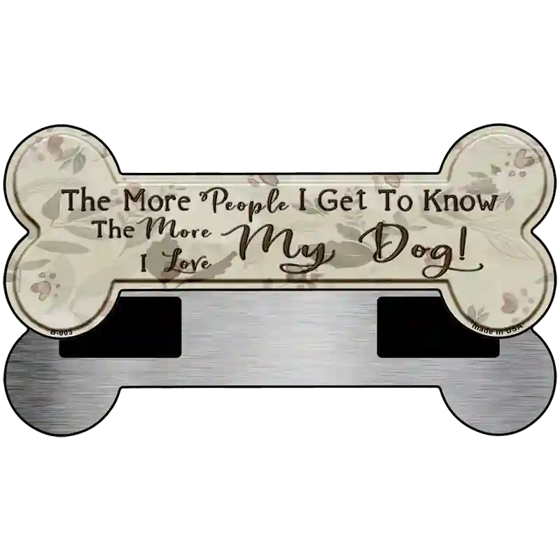 Love My Dog Novelty Bone Magnet B-003