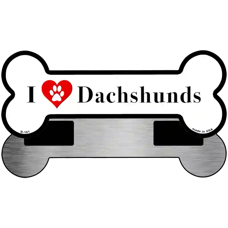I Love Dachshunds Novelty Metal Bone Magnet B-141