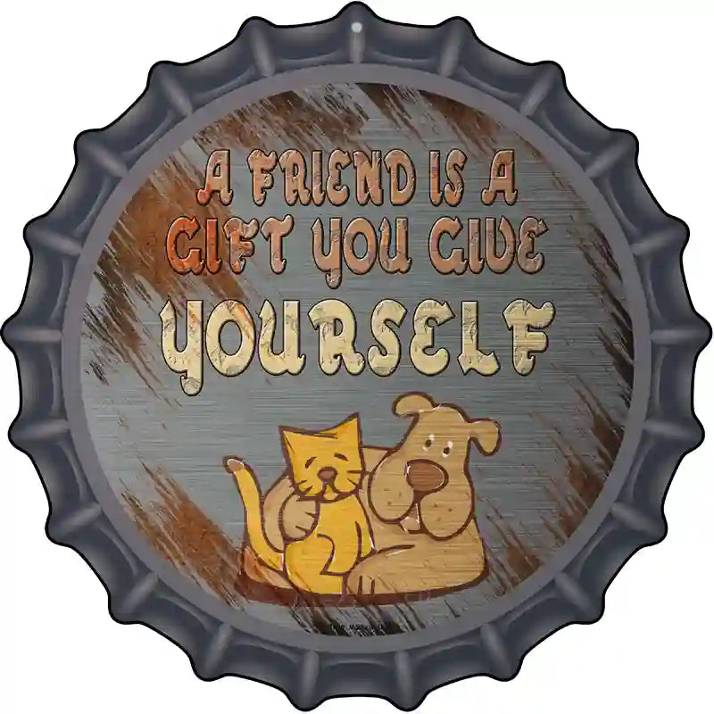 A Friend Is A Gift Novelty Metal Bottle Cap Sign BC-1218