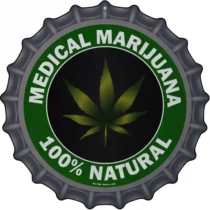 Medical Marijuana Novelty Metal Bottle Cap Sign BC-1288