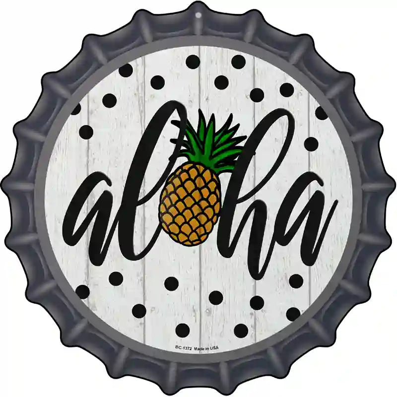 Aloha Pineapple Novelty Metal Bottle Cap Sign
