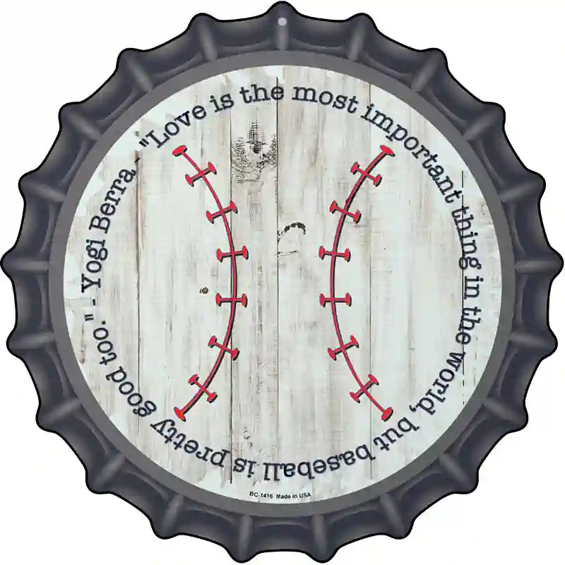 Baseball Quote Novelty Metal Bottle Cap Sign