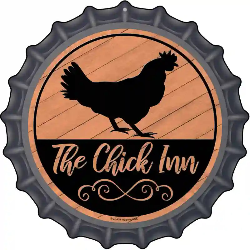 The Chick Inn Novelty Metal Bottle Cap Sign