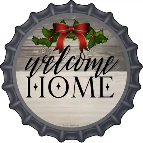 Welcome Home Ribbon Novelty Metal Bottle Cap Sign