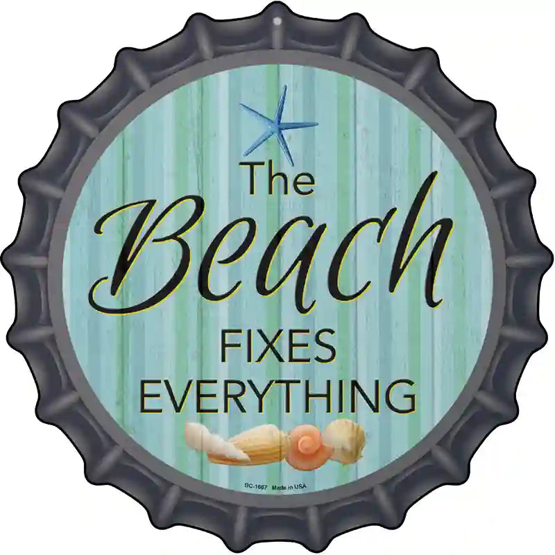 Beach Fixes Everything Novelty Metal Bottle Cap Sign