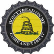 Come And Take It Gadsden Novelty Metal Bottle Cap Sign