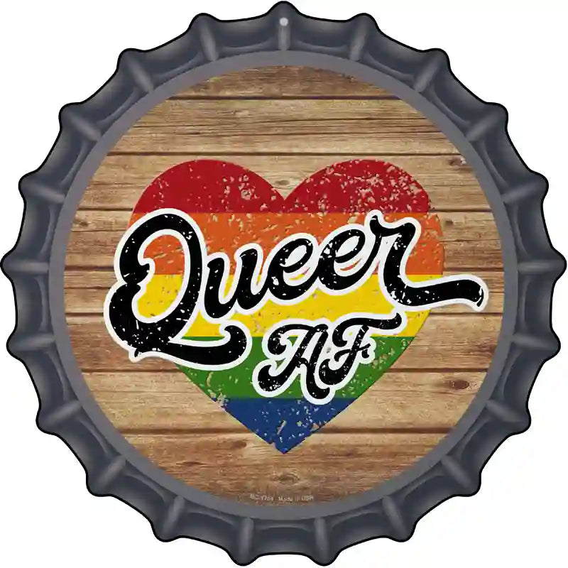 Queer AF Heart On Wood Novelty Metal Bottle Cap Sign