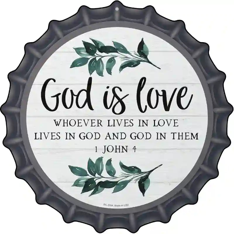 God is Love Novelty Metal Bottle Cap Sign