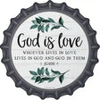 God is Love Novelty Metal Bottle Cap Sign