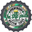 Everybody Getting Tipsy Novelty Metal Bottle Cap Sign BC-2054