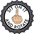 Sit on It and Rotate Novelty Metal Bottle Cap Sign BC-2066