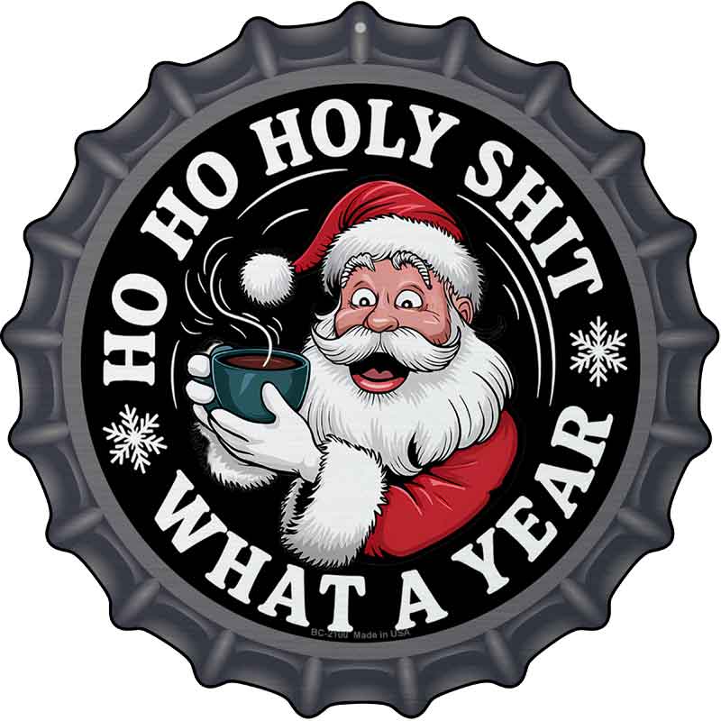 Ho Ho Holy Novelty Metal Bottle Cap Sign BC-2100