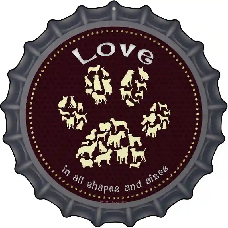 Love In All Shapes Novelty Metal Bottle Cap Sign BC-555