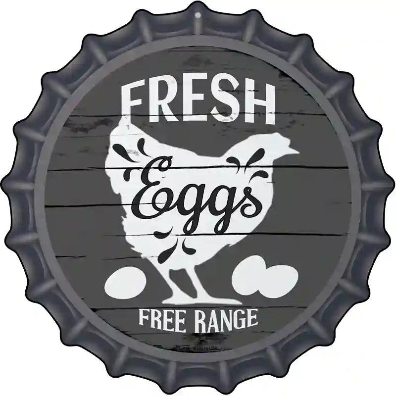 Fresh Eggs Free Range Novelty Metal Bottle Cap Sign BC-856