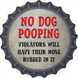 No Dog Pooping Novelty Metal Bottle Cap Sign BC-868