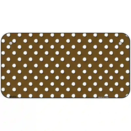 Brown White Polka Dot Metal Novelty License Plate LP-4374 6" x 3" (BP)