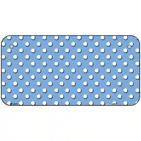 Light Blue White Polka Dot Metal Novelty License Plate LP-4375 6" x 3" (BP)