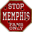 Memphis Fans Only Metal Novelty Octagon Stop Sign BS-316