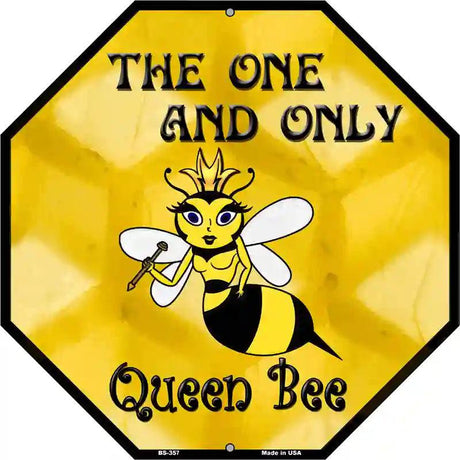 Queen Bee Metal Novelty Octagon Stop Sign BS-357