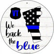 Vermont Back The Blue Novelty Circular Sign 12" (C)