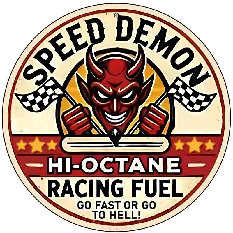 Speed Demon Novelty Metal Circular Sign C-2096