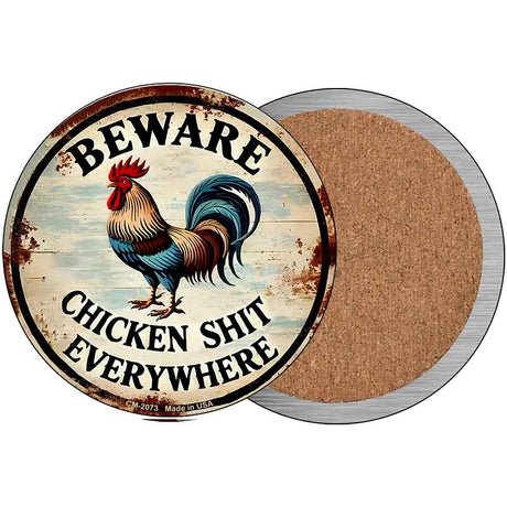 Beware Chicken Shit Novelty Metal Circular Sign C-2073