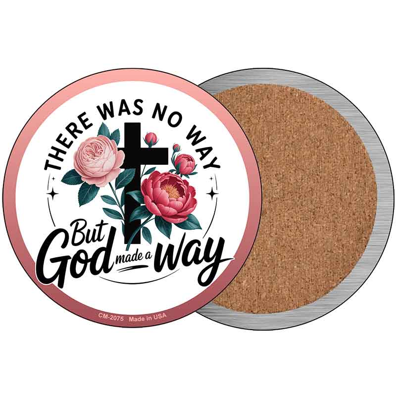 God Made A Way Novelty Metal Circular Sign C-2075