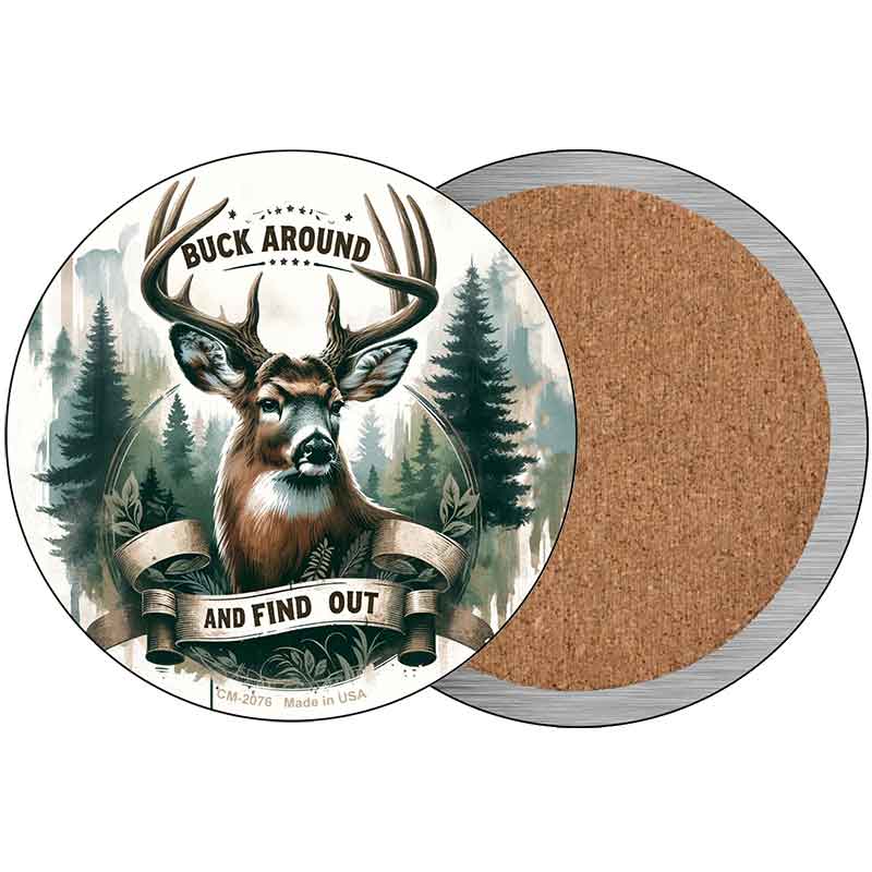 Buck Around and Find Out Novelty Metal Circular Sign C-2076