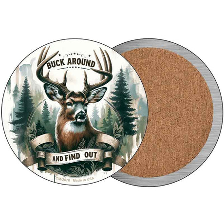 Buck Around and Find Out Novelty Metal Circular Sign C-2076