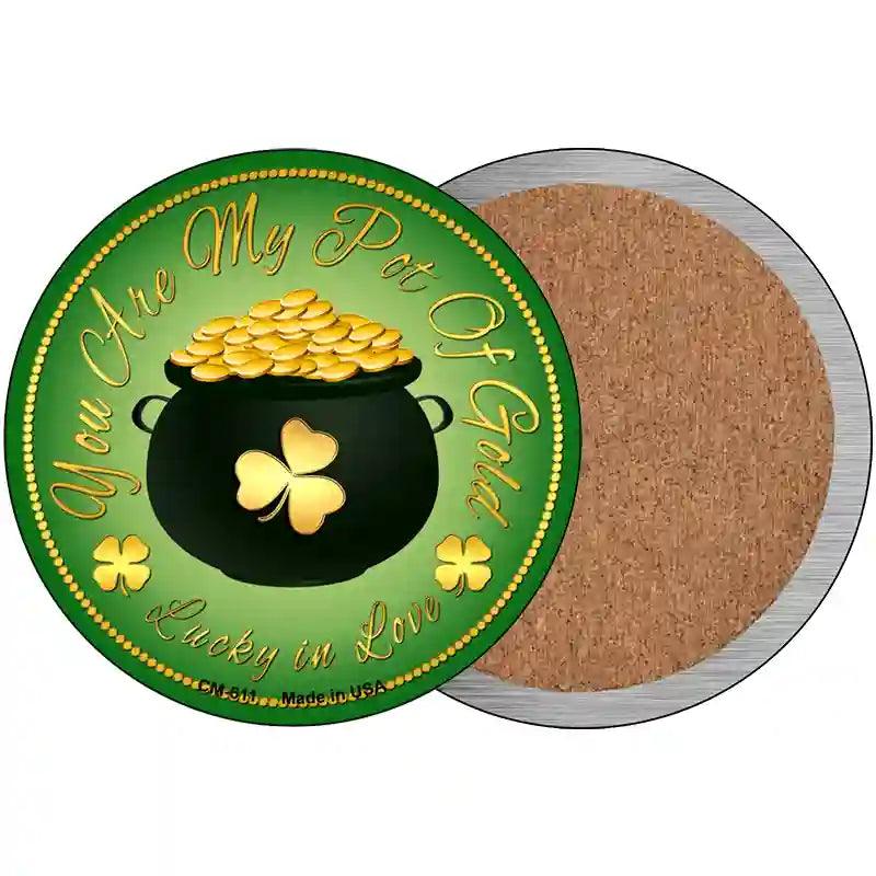 You Are My Pot Of Gold Novelty Metal Circular Sign 3.5" (CC)