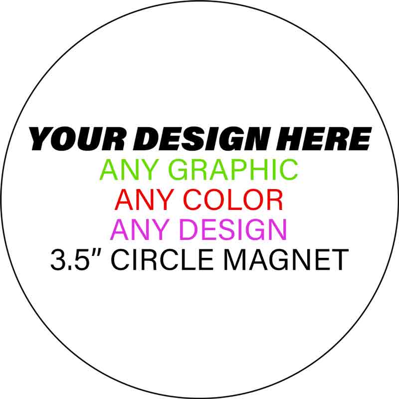 Personalized Design Your Own Custom Novelty Aluminum Circle Magnet | 3.5" Magnet