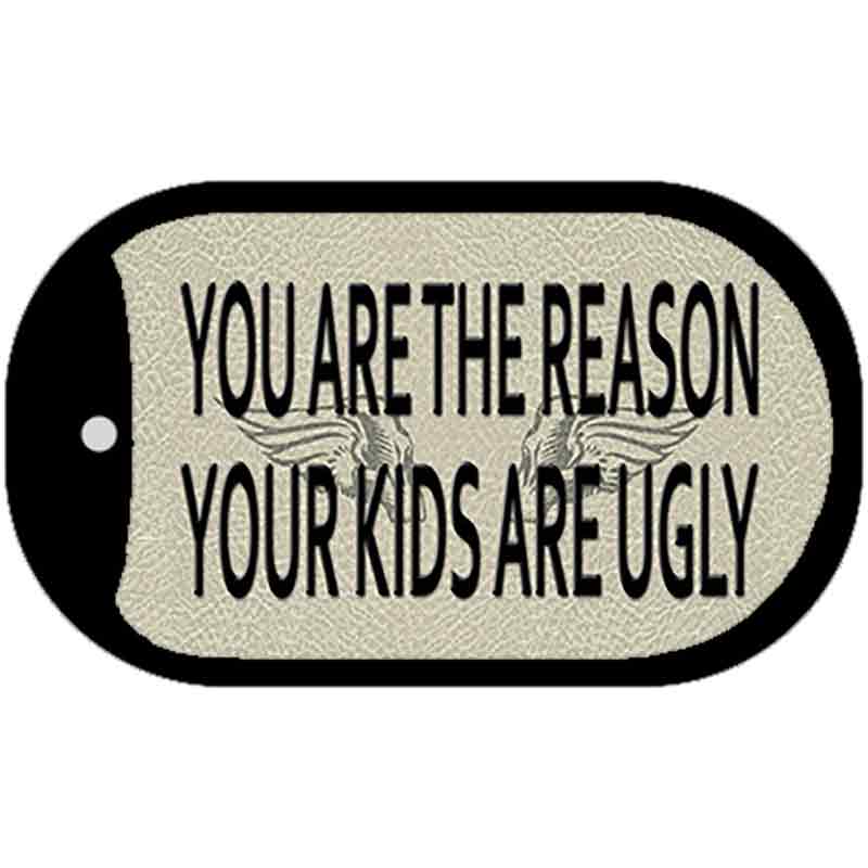 You Are The Reason Novelty Metal Dog Tag Necklace DT-11661