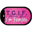 Thank God Im Female Novelty Metal Dog Tag Necklace DT-335