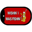 Wishin I Was Fishin Red Novelty Metal Dog Tag Necklace DT-343