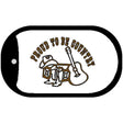 Proud to Be Country Novelty Metal Dog Tag Necklace DT-5234