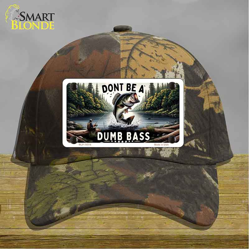 Dont Be a Dumb Bass Novelty License Plate Hat HAT-MLP-14513