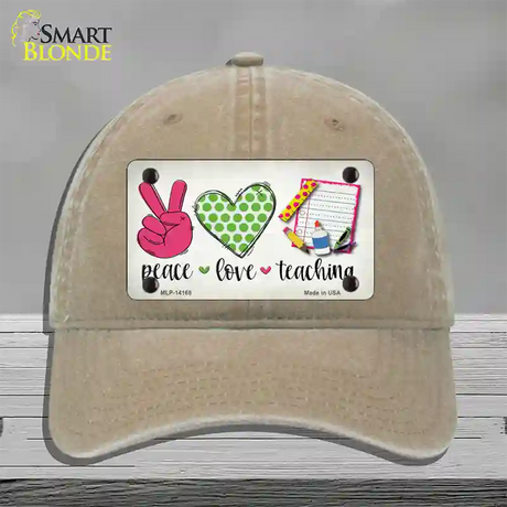 Peace Love Teaching Novelty License Plate Hat Unconstructed Cotton / Khaki
