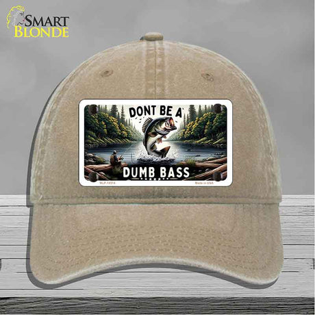 Dont Be a Dumb Bass Novelty License Plate Hat HAT-MLP-14513