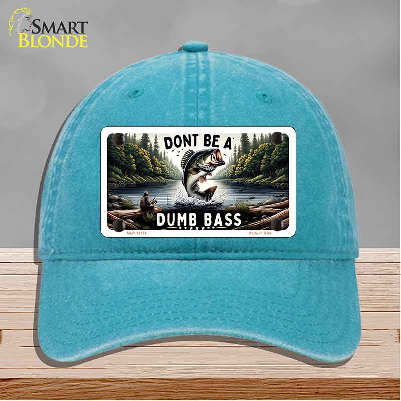 Dont Be a Dumb Bass Novelty License Plate Hat HAT-MLP-14513