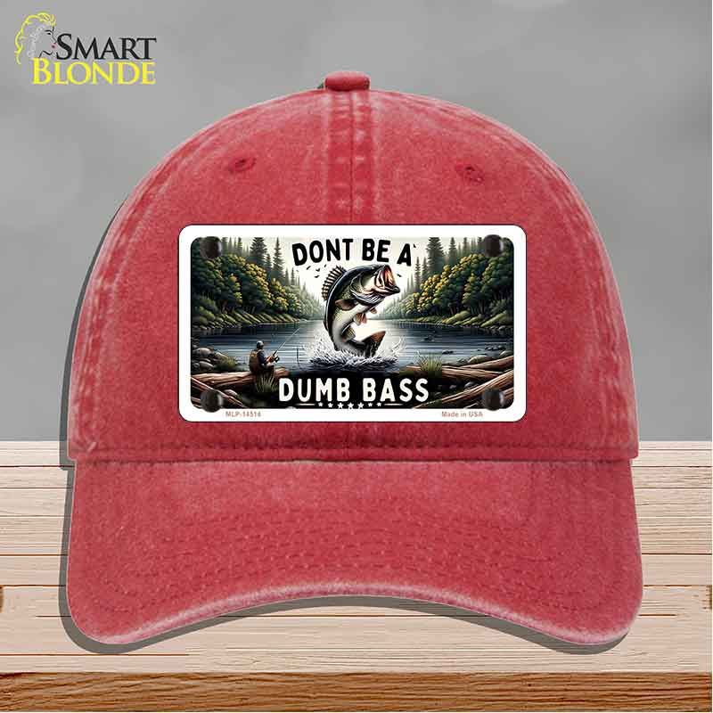 Dont Be a Dumb Bass Novelty License Plate Hat HAT-MLP-14513