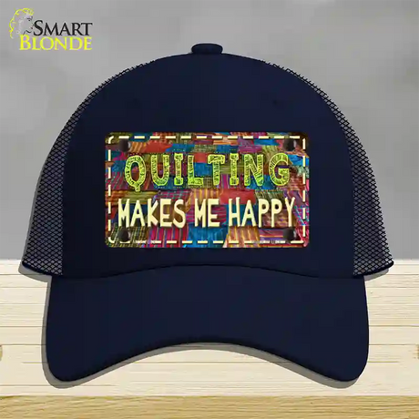 Quilting Makes Me Happy Novelty License Plate Hat Mesh / Navy