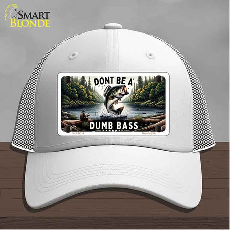 Dont Be a Dumb Bass Novelty License Plate Hat HAT-MLP-14513