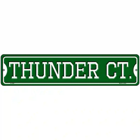 Thunder Ct Novelty Metal Street Sign 18" x 4" (K)