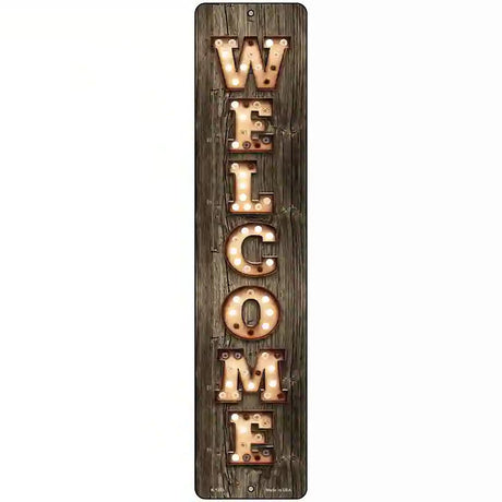 Welcome Vertical Bulb Lettering Novelty Metal Street Sign 18" x 4" (K)