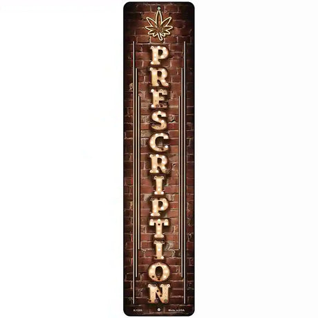 Prescription Vertical Bulb Lettering Novelty Metal Street Sign 18" x 4" (K)