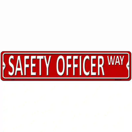 Safety Officer Way Metal Novelty Street Sign 18" x 4" (K)