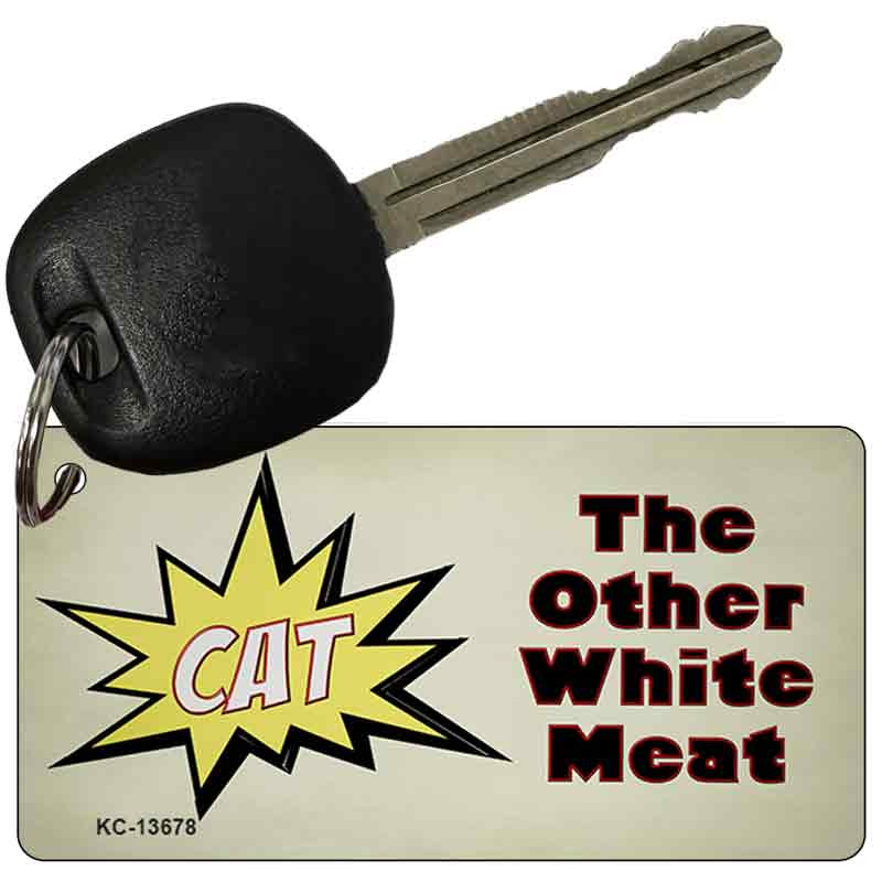 Cat Other White Meat Novelty Metal Key Chain KC-13678