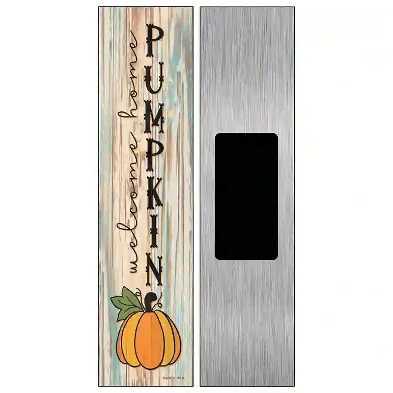 Welcome Home Pumpkin Novelty Metal Street Sign 6" x 1.5" (KM)