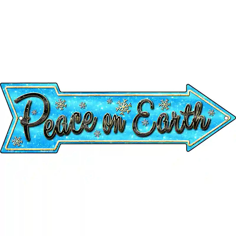 Peace On Earth Novelty Metal Arrow Sign 23" x 7" (LA)